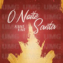 &Oacute; Noite Santa - Pedras Vivas