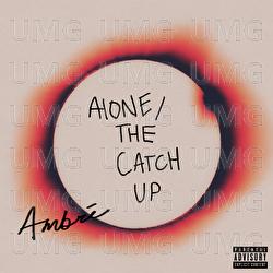 alone / the catch up - Ambr&eacute;