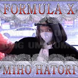 Formula X - Miho Hatori