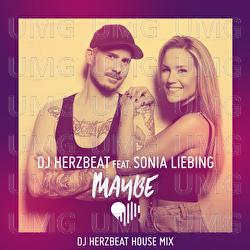 Maybe - DJ Herzbeat, Sonia Liebing