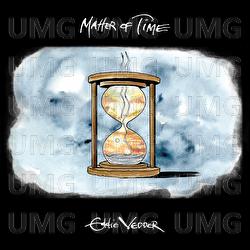 Matter of Time / Say Hi - Eddie Vedder