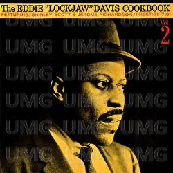 The Eddie "Lockjaw" Davis Cookbook, Vol. 2 - Eddie "Lockjaw" Davis