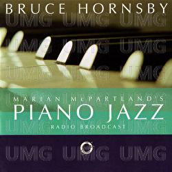 Marian McPartland's Piano Jazz Radio Broadcast With Bruce Hornsby - Bruce Hornsby