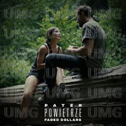 Powietrze - Pater, Faded Dollars