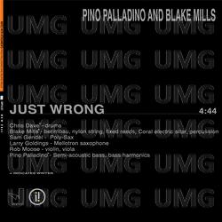 Just Wrong - Pino Palladino, Blake Mills