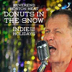 Donuts In The Snow - Reverend Horton Heat