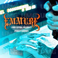 I Am Onslaught / Protoman - Emmure