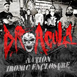 Nation / Ironic Enclosure - Dr. Acula