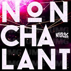 Nonchalant - Neurotic November