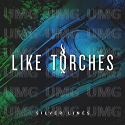 Silver Lines - Like Torches