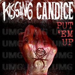 Put 'Em Up - Kissing Candice