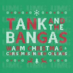 Warm Christmas - Tank And The Bangas