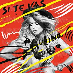 Si Te Vas - Paulina Rubio