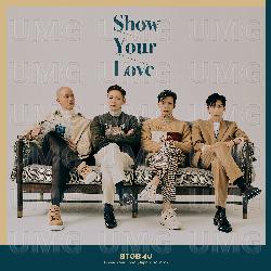 Show Your Love - BTOB 4U