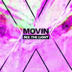 See The Light - Movin