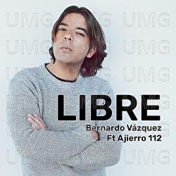 Libre - Bernardo V&aacute;zquez, Ajierro 112