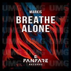 Breathe Alone - Markis