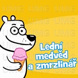 Ledn&iacute; medvěd a zmrzlin&aacute;ř - Hur&aacute;, dětsk&eacute; p&iacute;sničky