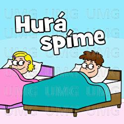 Hur&aacute; sp&iacute;me - Hur&aacute;, dětsk&eacute; p&iacute;sničky
