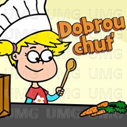 Dobrou chuť - Hur&aacute;, dětsk&eacute; p&iacute;sničky