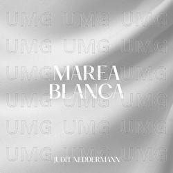 Marea Blanca - Judit Neddermann