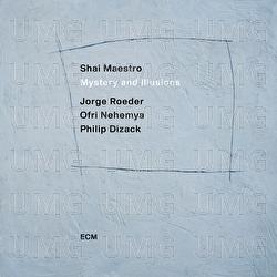 Mystery and Illusions - Shai Maestro