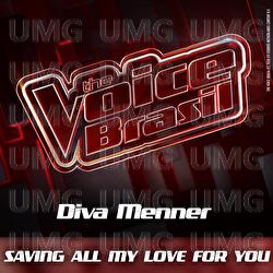 Saving All My Love For You - Diva Menner