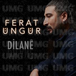 Dilane - Ferat &Uuml;ng&uuml;r