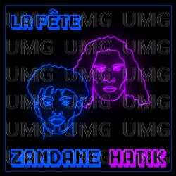 La fête - Zamdane, Hatik