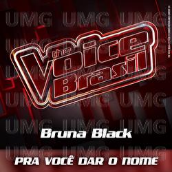 Pra Voc&ecirc; Dar O Nome - Bruna Black