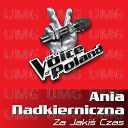 Za Jakis Czas - Ania Nadkierniczna
