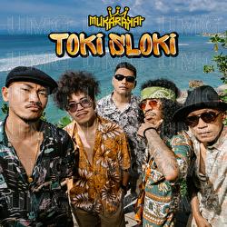 Toki Sloki - MukaRakat