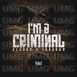 I'm A Criminal - BOJAN, 18 Karat