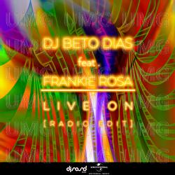 Live On - DJ Beto Dias, Frankie Rosa