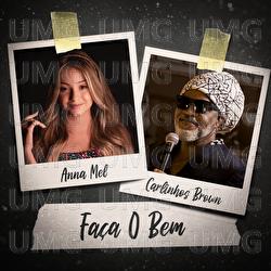 Fa&ccedil;a O Bem - Anna Mel, Carlinhos Brown