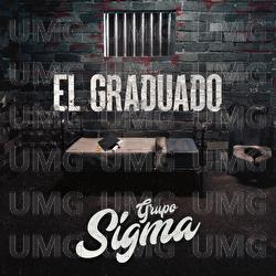 El Graduado - Grupo Sigma