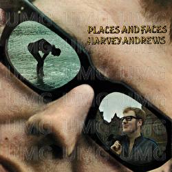 Places And Faces - Harvey Andrews