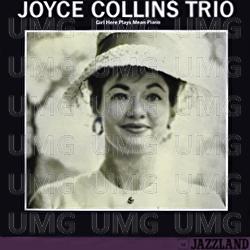 Girl Here Plays Mean Piano - Joyce Collins Trio
