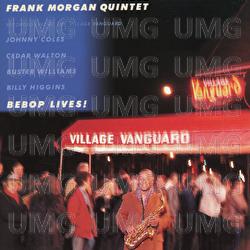 Bebop Lives! - Frank Morgan Quintet