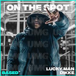 Lucky Man - DIKKE