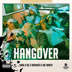 HANGOVER - Greg, KG, Mc Daddy