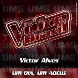 Um Dia, Um Adeus - Victor Alves