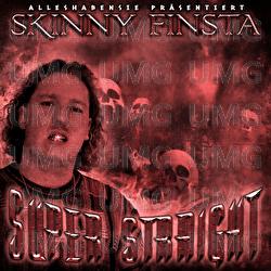 Super Straight - Skinny Finsta