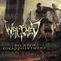 Dilated Disappointment - Wretched