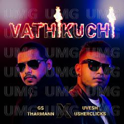 Vathikuchi - GS Tharmann, Uvesh