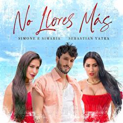 No Llores Más - Simone & Simaria, Sebastián Yatra