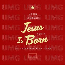 Jesus Is Born - John Lindahl, Compton Kidz Club