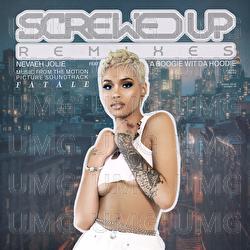 Screwed Up - Nevaeh Jolie, A Boogie wit da Hoodie