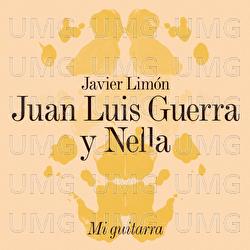 Mi Guitarra - Javier Lim&oacute;n, Juan Luis Guerra, Nella