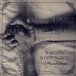 I Found Home - Raechel Whitchurch